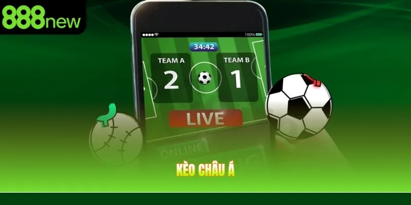 Kèo Châu Á – Hướng Dẫn Đọc Và Cập Nhật Kinh Nghiệm Mới Nhất 2026