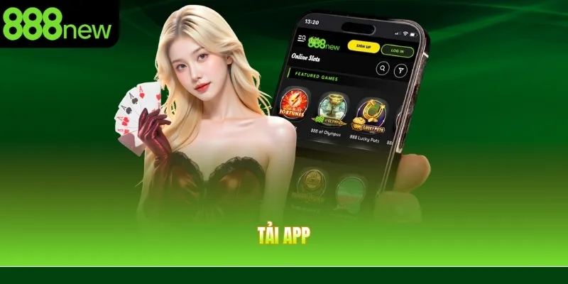 Tải App 888NEW – Hướng Dẫn Cài Đặt Ứng Dụng Trên Android Và iOS Chi Tiết